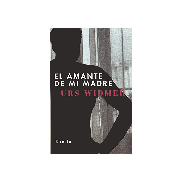 El Amante De Mi Madre (Primera edición)